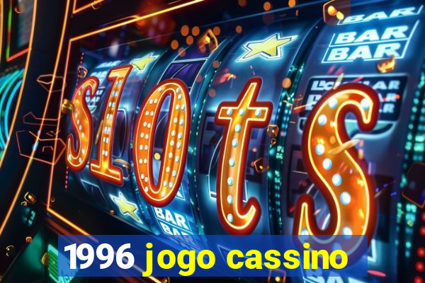 1996 jogo cassino